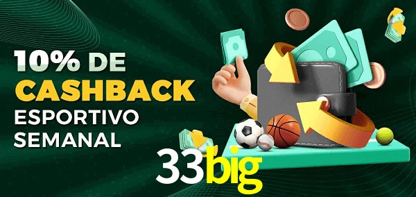 10% de bônus de cashback na 33big